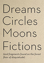 Dreams-Circles-Moons-Fictions1